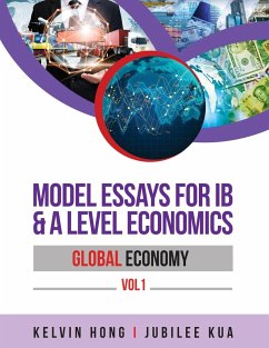 Model Essays for IB & A Level Economics - Hong, Kelvin; Kua, Jubilee