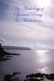 An Anthology of Spiritual Poetry & Meditations