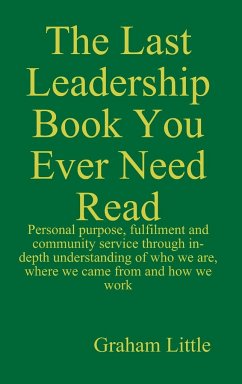 The Last Leadership Book You Ever Need Read - Little, Graham