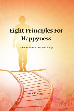 Eight Principles for Happiness - Shank, Carl