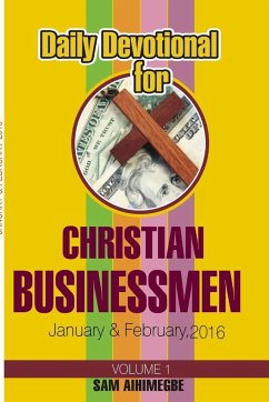 Daily Devotional for Christian Businessmen, January & February 2016 - Aihimegbe, Sam