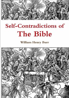 Self-Contradictions of the Bible - Henry Burr, William