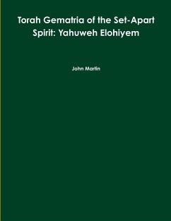 Torah Gematria of the Set-Apart Spirit - Martin, John