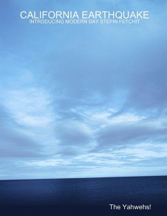 CALIFORNIA EARTHQUAKE - Yahwehs!, The