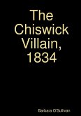 The Chiswick Villain, 1834