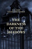 THE DARKNESS OF THE SHADOWS