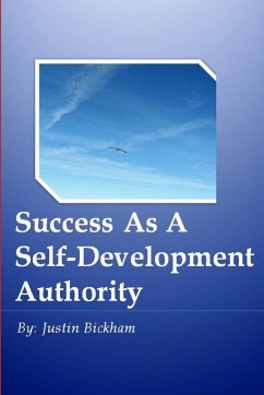 Success As A Self-Development Authority - Bickham, Justin