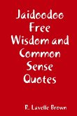 Jaidoodoo Free Wisdom and Common Sense Quotes