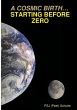 A COSMIC BIRTH... STARTING BEFORE ZERO - Bild 1