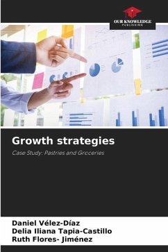 Growth strategies - Vélez-Díaz, Daniel;Tapia-Castillo, Delia Iliana;Flores- Jiménez, Ruth
