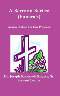 A Sermon Series (Funerals) - Rogers, Sr. Joseph Roosevelt