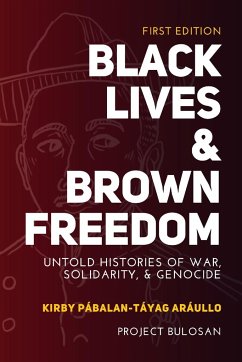 Black Lives & Brown Freedom - Araullo, Kirby