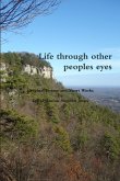 Life through other peoples eyes