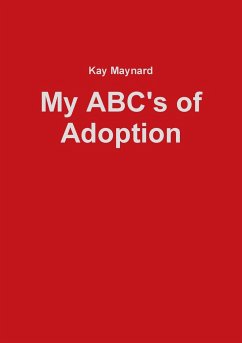 My ABC's of Adoption - Maynard, Kay