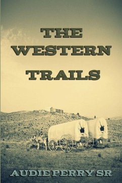 The Western Trails - Perry Sr., Audie