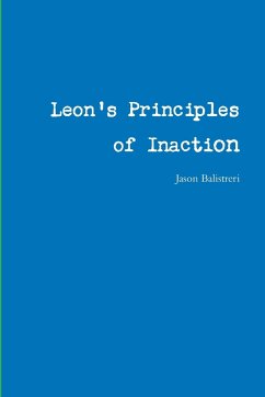 Leon's Principles of Inaction - Balistreri, Jason