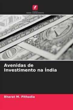 Avenidas de Investimento na Índia - Pithadia, Bharat M.