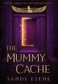 The Mummy Cache