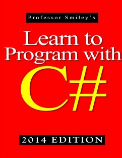 Learn to Program with C# 2014 Edition - Smiley, John