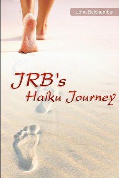 JRB's Haiku Journey - Belchamber, John