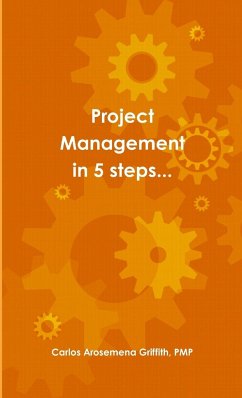 Project Management in 5 steps... - Arosemena Griffith, Pmp Carlos