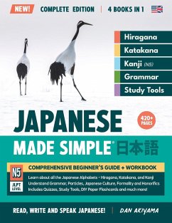 Learning Japanese, Made Simple   Beginner's Guide + Integrated Workbook   Complete Series Edition (4 Books in 1) - Akiyama, Dan