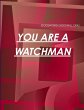YOU ARE A WATCHMAN - Bild 1