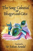 The Song Celestial or Bhagavad-Gita Translated