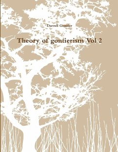 Theory of gontierism Vol 2 - Gontier, Darrell