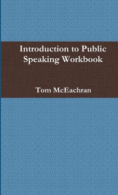 Introduction to Public Speaking Workbook - McEachran, Tom