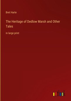 The Heritage of Dedlow Marsh and Other Tales