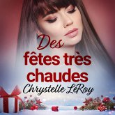 Des fêtes très chaudes - Une nouvelle érotique de Noël (MP3-Download)