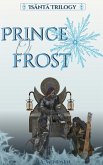 Prince of Frost (Isäntä, #3) (eBook, ePUB) Prince of Frost (Isäntä, #3) (eBook, ePUB)