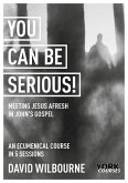 You Can Be Serious! (eBook, ePUB)