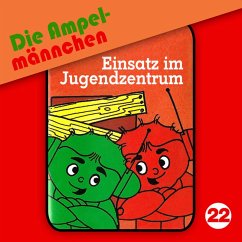 22: Einsatz im Jugendzentrum (MP3-Download) - Immen, Erika; Blum, Gaby