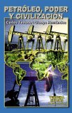 Petróleo, poder y civilización (Tercera edición) (eBook, ePUB)