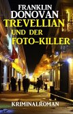 Trevellian und der Foto-Killer: Kriminalroman (eBook, ePUB)