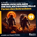 Ferien des Schreckens (Sherlock Holmes - Die galaktischen Fälle, Folge 11) (MP3-Download)