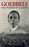 Goebbels: Nazi Master of Illusion (eBook, ePUB)