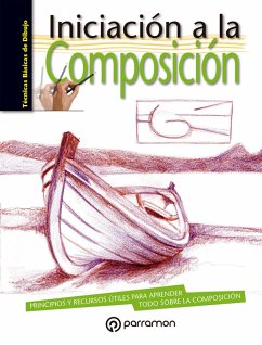 Técnicas básicas de dibujo. Iniciación a la composición (eBook, ePUB) - Equipo Parramón Paidotribo