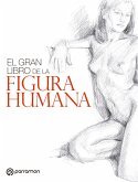 El gran libro de la figura humana (eBook, ePUB)