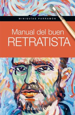 Miniguías Parramón. Manual del buen retratista (eBook, ePUB) - Equipo Parramón Paidotribo