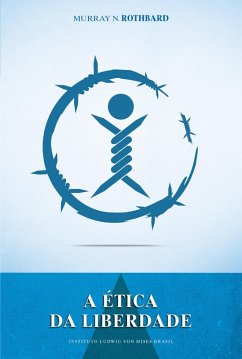 A ética da liberdade (eBook, ePUB) - Rothbard, Murray N.