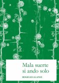 Mala suerte si ando solo (eBook, ePUB) Mala suerte si ando solo (eBook, ePUB)