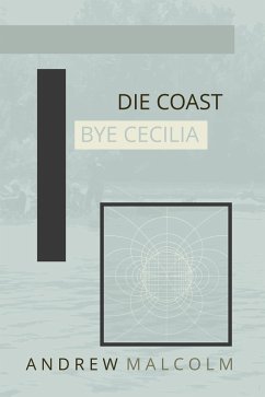 Cover Die Coast Bye Cecilia (eBook, ePUB)