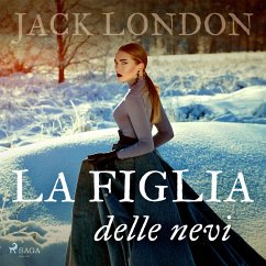 La figlia delle nevi (MP3-Download) - London, Jack