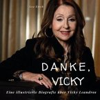 Danke, Vicky Danke, Vicky