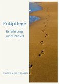 Fußpflege Erfahrung und Praxis