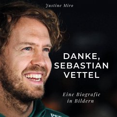 Danke, Sebastian Vettel - Miro, Justine