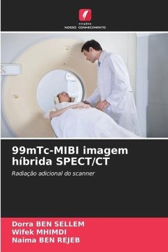 99mTc-MIBI imagem híbrida SPECT/CT - Ben Sellem, Dorra;MHIMDI, Wifek;Ben Rejeb, Naima